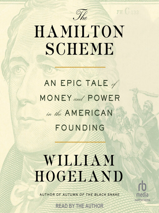 Title details for The Hamilton Scheme by William Hogeland - Wait list